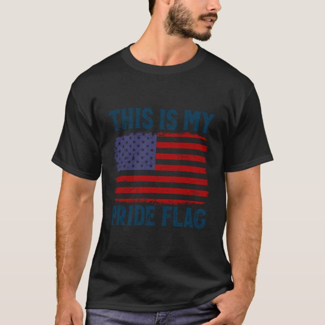 Det här är mitt Pride Flagga 4 juli, Patriotic Ame T Shirt (Framsida)