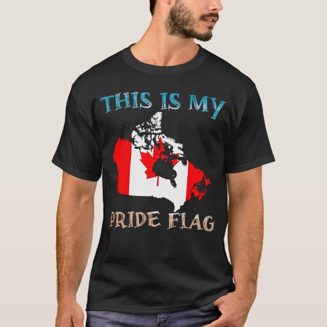 Det här är mitt Pride Flagga canada, köp flaggor C T Shirt (Framsida)