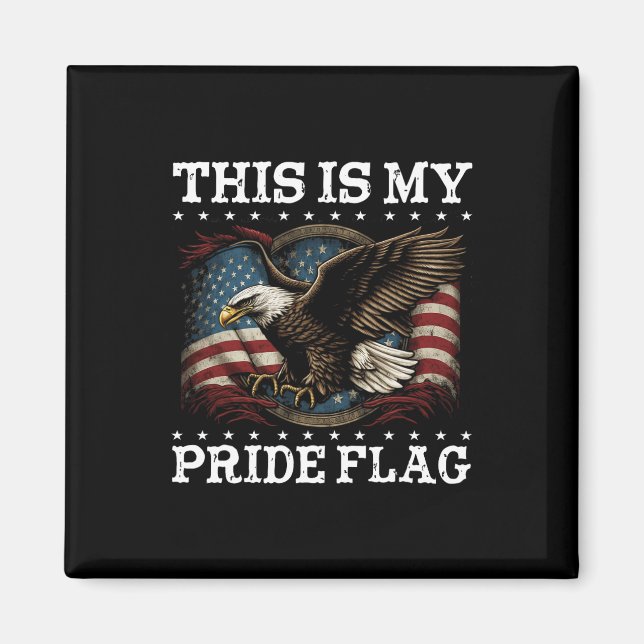 Det här är mitt Pride Flagga USA 4 juli Pat Magnet (Framsidan)