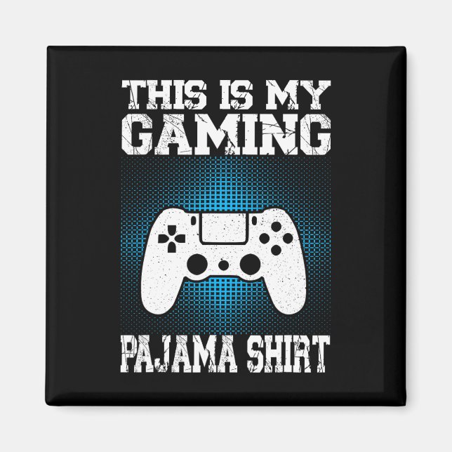 Det här är mitt spel Pajama Shirt Funny Video Game Magnet (Framsidan)