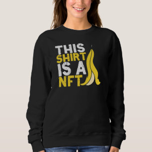 Det här är Nft Banana-ofungibel tokkrypto Nft T Shirt