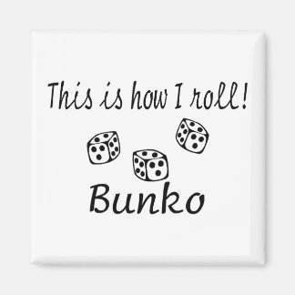Det här är så jag Roll Bunko Magnet
