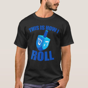 Det här är så jag Roll Funny Dreidel Chanukah Hanu T Shirt