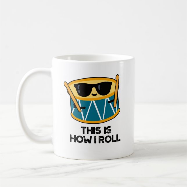 Det här är så jag roll på Drummer Pun Kaffemugg (Vänster)