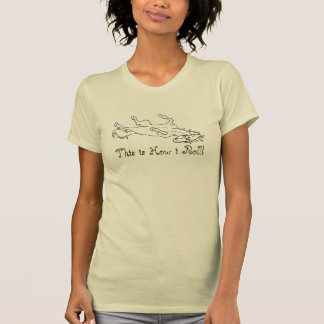 Det här är så jag roll söt Horse T-shirt