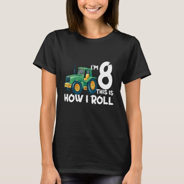 Det här är så jag rullar 8 år gamla B T Shirt (Framsida)