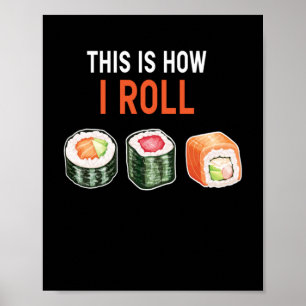 Det här är så jag rullar Sushi Poster