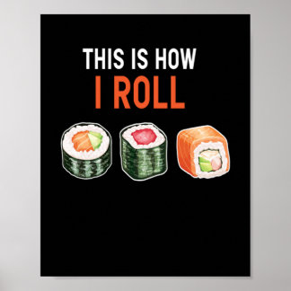 Det här är så jag rullar Sushi Poster