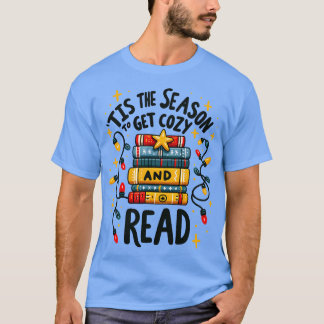 Det här är säsongen för att bli mysigt och läs t shirt