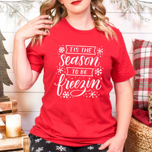 Det här är säsongen för frysning av julvinter t shirt