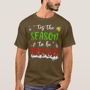 Det här är säsongen för frysning av vinterjultid t shirt