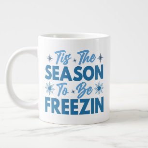 Det här är säsongen för frysning - Roligten Vinter Jumbo Mugg