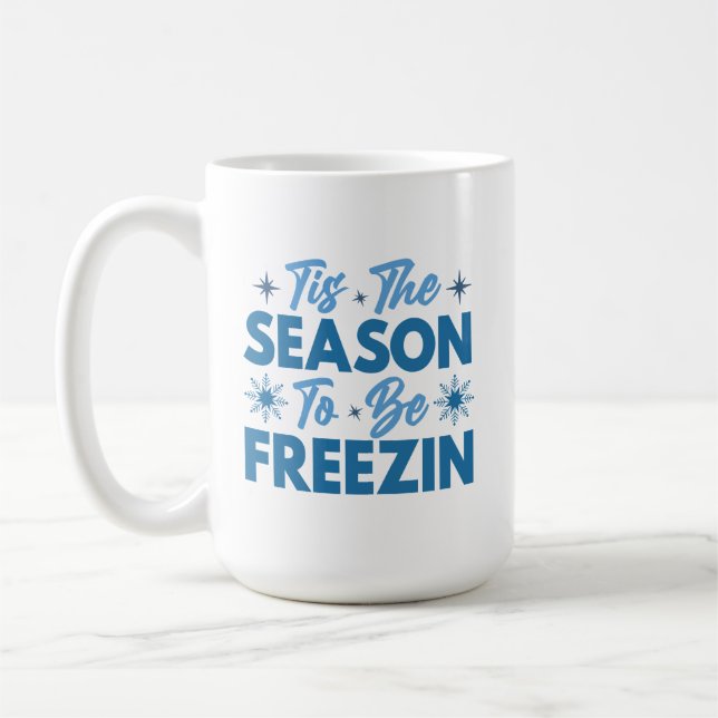 Det här är säsongen för frysning - Roligten Vinter Kaffemugg (Vänster)