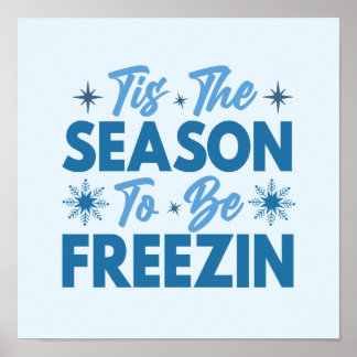 Det här är säsongen för frysning - Roligten Vinter Poster