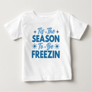 Det här är säsongen för frysning - Roligten Vinter T Shirt