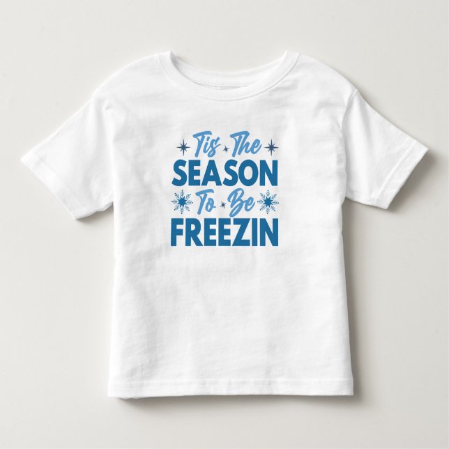 Det här är säsongen för frysning - Roligten Vinter T Shirt (Framsida)