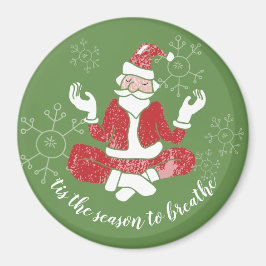 Det här är säsongen för sönderdelning av Yoga Sant Magnet