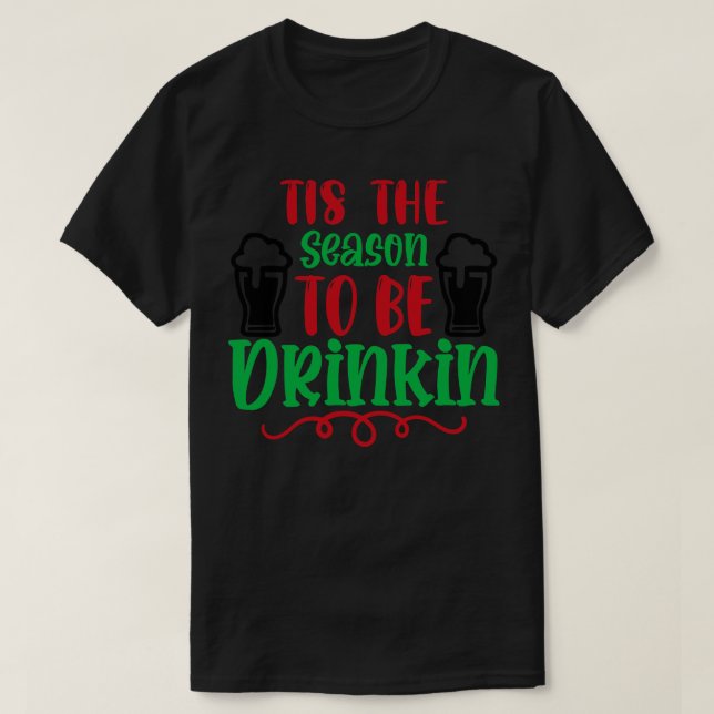 Det här är säsongen som ska drickas t shirt (Design framsida)