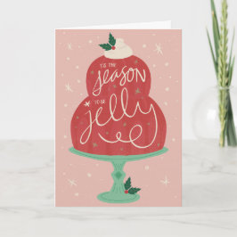 Det här är säsongen som ska vara Jelly Julhälsning Kort