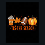 Det här är säsonspumpkin Spice Latte Halloween Fal Poster<br><div class="desc">Det här är säsonspumpkin Spice Latte Halloween Fall Coffee</div>