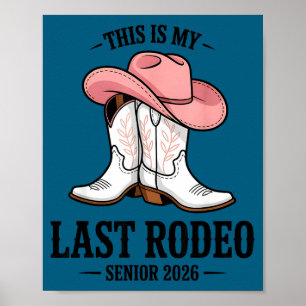 Det här är sista rodeo senior 2026 cowgirl-examen poster