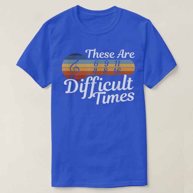 Det här är svåra tider - musiker - Musik T Shirt (Design framsida)