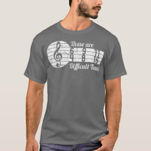 Det här är svåra tider som Trädmakare musiken älsk T Shirt