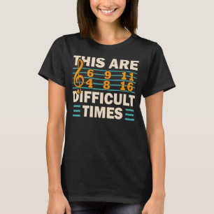 Det här är svårt Times Music Pun 1 T Shirt