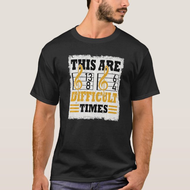 Det här är svårt Times Music Pun 5 T Shirt (Framsida)