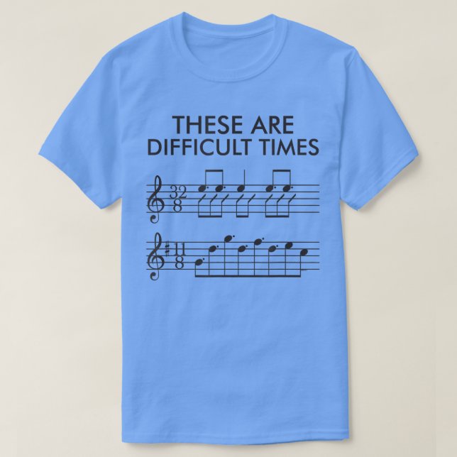 Det här är svårt TimesFunny Music 2933 T Shirt (Design framsida)