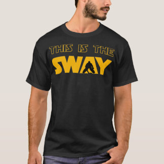 DET HÄR ÄR SWAY T SHIRT