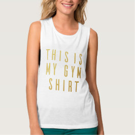 Det här är Tanktopet för min Gym Shirt Women's Flo Tee