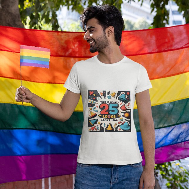 Det här är vad 25 ser ut som Roligtar T Shirt (Skapare uppladdad)