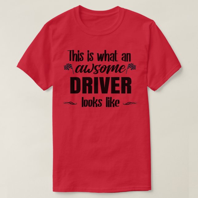 Det här är vad en Awsome-drivrutin ser ut som t Shirt (Design framsida)