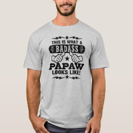 Det här är vad en Badass PaPaw ser ut som Tröja