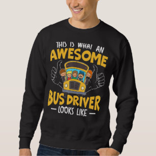 Det här är vad en Fantastisk Buss-förare ser ut so Lång Ärmad Tröja