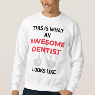 Det här är vad en Fantastisk-dentist ser ut som 2 Lång Ärmad Tröja