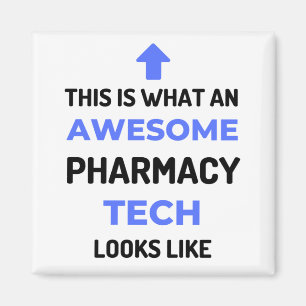 Det här är vad en Fantastisk Pharmacy Tech ser ut Magnet