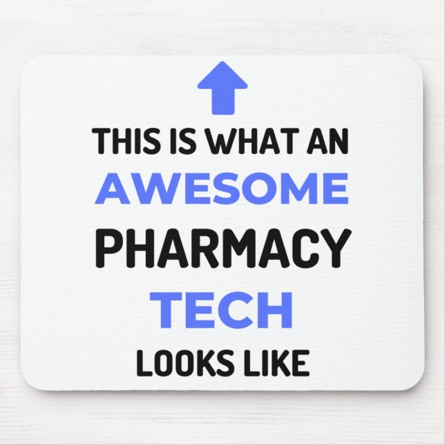 Det här är vad en Fantastisk Pharmacy Tech ser ut  Musmatta (Framsidan)