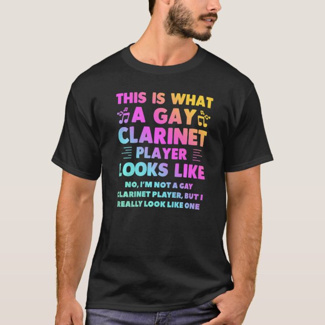 Det här är vad en Gay Clarinet Player ser ut som L T Shirt (Framsida)