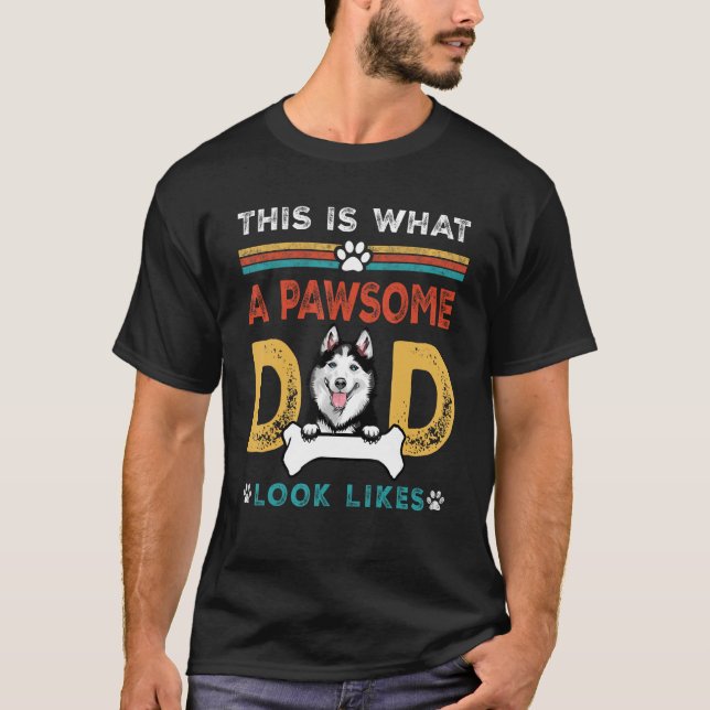 Det här är vad en pawsome Pappa ser ut som Sibiris T Shirt (Framsida)