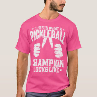 Det här är vad en Pickleball Champion ser ut som P T Shirt