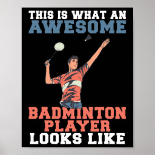 Det här är vad Fantastisk Badminton Player ser ut Poster