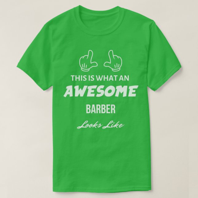 Det här är vad Fantastisk Barber ser ut som 2 T Shirt (Design framsida)