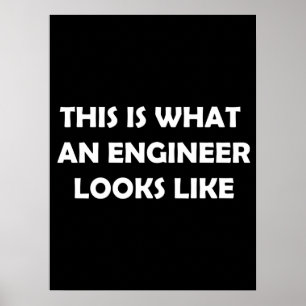 Det här är vad Ingenjör ser ut som Poster