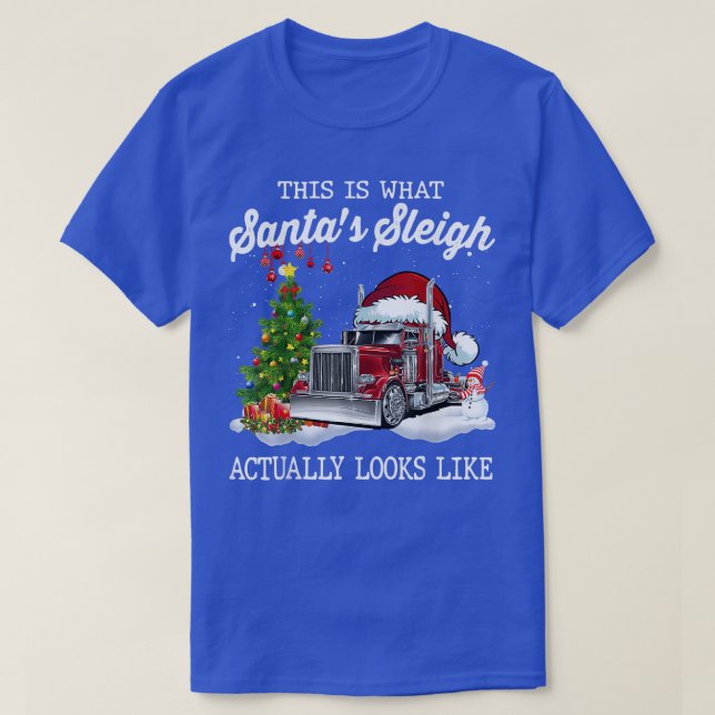 Det här är vad mina suantas Sleigh faktiskt ser ut T Shirt (Design framsida)
