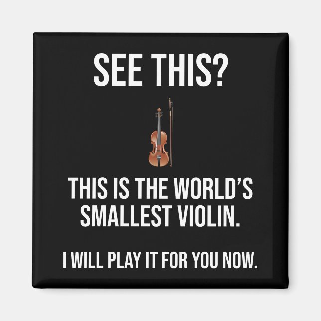 Det här är världens minsta violin Sarcastic Magnet (Framsidan)