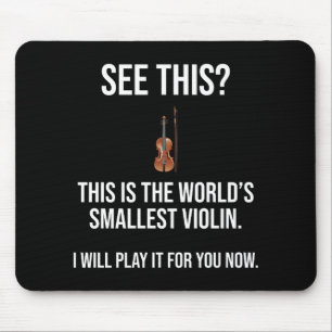Det här är världens minsta violin Sarcastic Musmatta