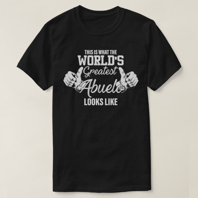 Det här är världsmästare Abuelos utseende. T Shirt (Design framsida)