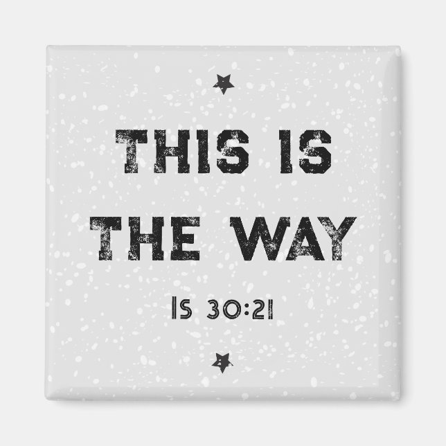 Det här är Way Isaiah 30:21 Magnet (Framsidan)